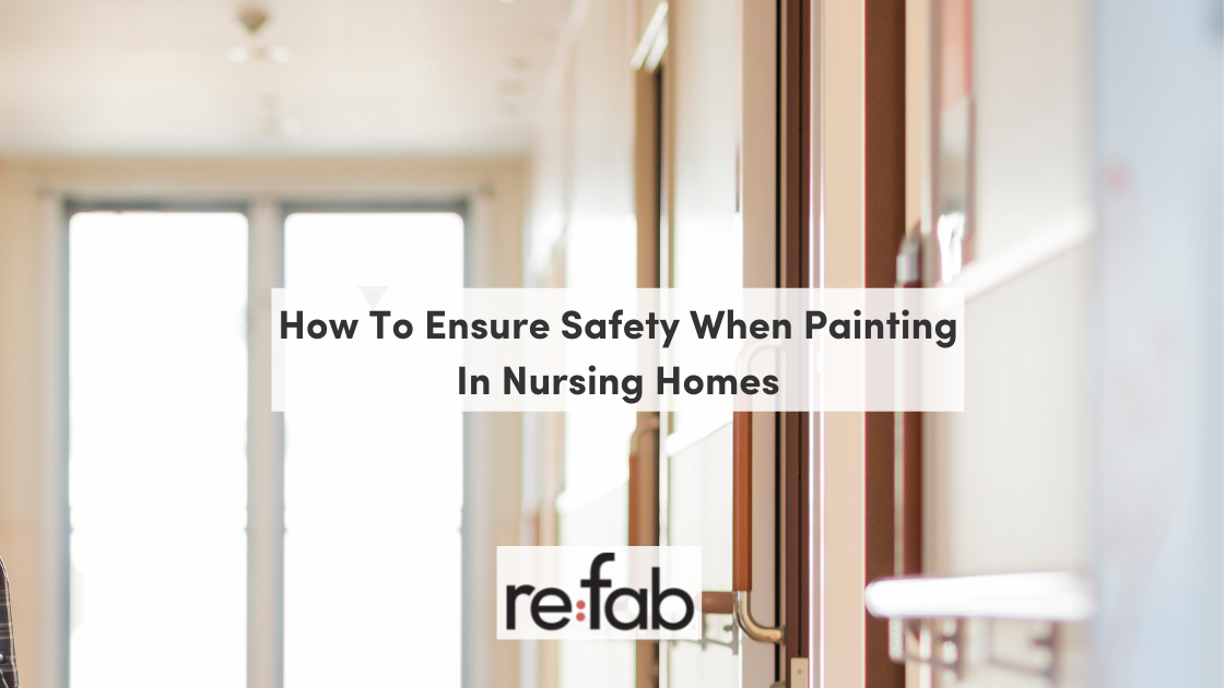Safety When Painting In Nursing Homes