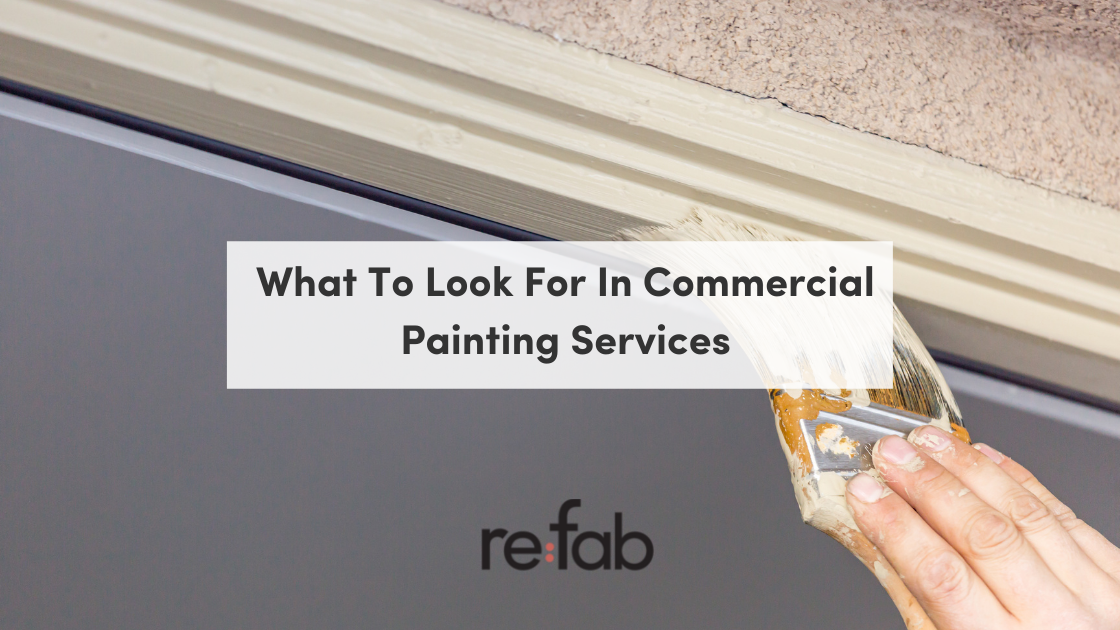 What To Look For In Commercial Painting Services